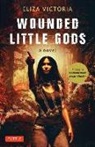 Victoria, Eliza Victoria - Wounded Little Gods