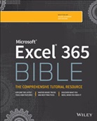 M Alexander, Michael Alexander, Michael Kusleika Alexander, Dick Kusleika, Kusleika Dick, John Walkenbach - Microsoft Excel 365 Bible
