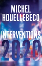 M Houellebecq, Michel Houellebecq - Interventions 2020