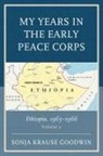 Sonja Krause Goodwin - My Years in the Early Peace Corps