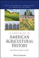 HURT, R Hurt, R. Douglas Hurt, R. Douglas (Purdue University) Hurt, R Douglas Hurt, R. Douglas Hurt - Companion to American Agricultural History