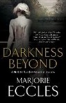 Marjorie Eccles - Darkness Beyond