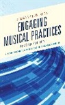 Suzanne L. Burton, Suzanne L. Burton, Burton Suzanne L. - Engaging Musical Practices