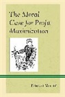 Robert White - Moral Case for Profit Maximization