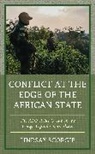 Lindsay Scorgie - Conflict At the Edge of the African State