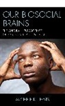 Michele K. Lewis, Michele K. Lewis Lewis - Our Biosocial Brains