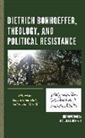 Lori Brandt Hall Hale, Lori Brandt Hale, Hale Lori Brandt, W. David Hall - Dietrich Bonhoeffer, Theology, and Political Resistance