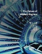 Asya Akca, Gabriel Coll, Andrew P. Hunter, Andrew P. Coll Hunter, Hunter Andrew P., Schuyler Moore - Future of Military Engines