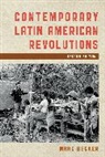 Marc Becker, Becker Marc - Contemporary Latin American Revolutions