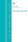 Office Of The Federal Register (U S, Office Of The Federal Register (U. S., Office Of The Federal Register (U.S.), Tbd - Code of Federal Regulations, Title 15 Commerce and Foreign Trade 1