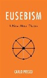 Carlo Prisco, Prisco Carlo - Eusebism