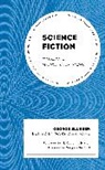 George Slusser, Slusser George, Gary Westfahl, Westfahl Gary - Science Fiction