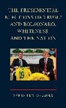 Vania Penha-Lopes, Vânia Penha-Lopes - Presidential Elections of Trump and Bolsonaro, Whiteness, and the