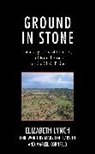 Elizabeth Lynch, Lynch Elizabeth - Ground in Stone