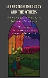 Christian Buschges, Christian Muller Buschges, Christian Buschges, Christian Büschges, Andrea Muller, Andrea Müller... - Liberation Theology and the Others