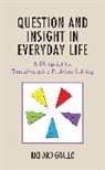 Richard Grallo - Question and Insight in Everyday Life