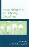 Yoshinobu Kiuchi Hakutani, Toru Kiuchi, Toru Hakutani Kiuchi, Yoshinobu Hakutani, Toru Kiuchi - Haiku, Other Arts, and Literary Disciplines