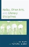 Yoshinobu Kiuchi Hakutani, Toru Kiuchi, Toru Hakutani Kiuchi, Yoshinobu Hakutani, Toru Kiuchi - Haiku, Other Arts, and Literary Disciplines