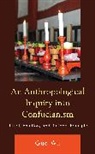 Guo Wu, Wu Guo - Anthropological Inquiry Into Confucianism