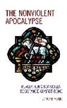Jeffrey D. Meyers - Nonviolent Apocalypse