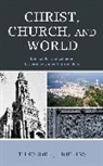 Theodore J. Hopkins - Christ, Church, and World
