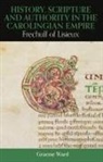 Ward, Graeme Ward, Graeme (University of Oxford) Ward - History, Scripture, and Authority in the Carolingian Empire