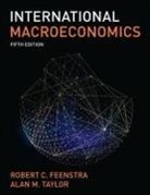 Robert Feenstra, Robert C. Feenstra, Alan Taylor, Alan M. Taylor - International Macroeconomics (International Edition)