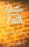 Ian Morris - Written for Faith