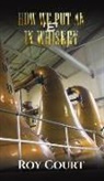 Roy Court - How We Put an 'e' in Whiskey
