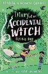 Honor and Perdita Cargill, Katie Saunders, Saunders Katie - Diary of an Accidental Witch: Flying High