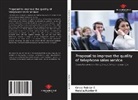 Crisla Rubilar E., Natalia Rubilar H. - Proposal to improve the quality of telephone sales service
