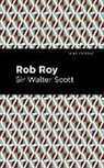 Sir Walter Scott, Walter Scott - Rob Roy