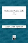 Nathaniel Hutner - The President Pardons Godot