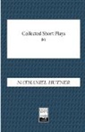 Nathaniel Hutner - Collected Short Plays