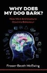 Fraser McEwing - Why Does My Dog Bark?