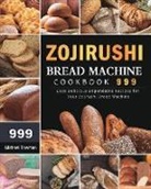 Michael Bowman - Zojirushi Bread Machine Cookbook 999