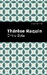 Émile Zola, mile Zola - Therese Raquin