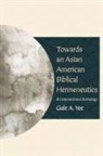 Gale A. Yee - Towards an Asian American Biblical Hermeneutics