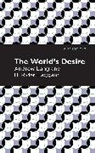 Andrew Lang and H. Rider Haggard, H. Rider Haggard, Haggard H. Rider, Andrew Lang - The World's Desire