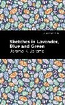Jerome K. Jerome - Sketches in Lavender, Blue and Green