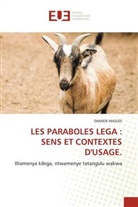 Damien Masudi - LES PARABOLES LEGA : SENS ET CONTEXTES D'USAGE.
