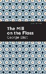George Eliot - The Mill on the Floss
