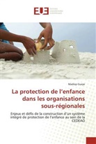 Madiop Gueye - La protection de l'enfance dans les organisations sous-régionales