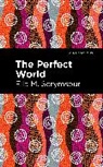 Ella M. Scrymsour - The Perfect World