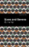O. Henry, Henry O. - Sixes and Sevens