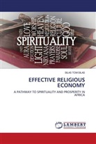 SILAS TOM SILAS - EFFECTIVE RELIGIOUS ECONOMY