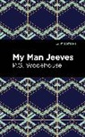P. G. Wodehouse, P.G. Wodehouse - My Man Jeeves
