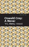 Henry Wood, Mrs. Henry Wood - Oswald Cray