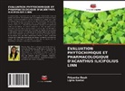 Priyanka Dash, Lipsa Samal - ÉVALUATION PHYTOCHIMIQUE ET PHARMACOLOGIQUE D'ACANTHUS ILICIFOLIUS LINN