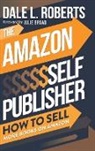 Dale Roberts - The Amazon Self Publisher